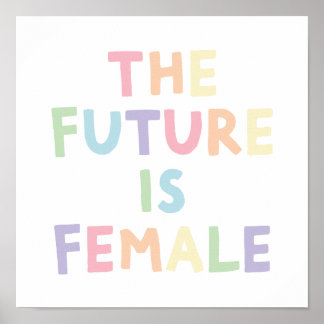 The Future is Female art for girl's room/nursery Poster
