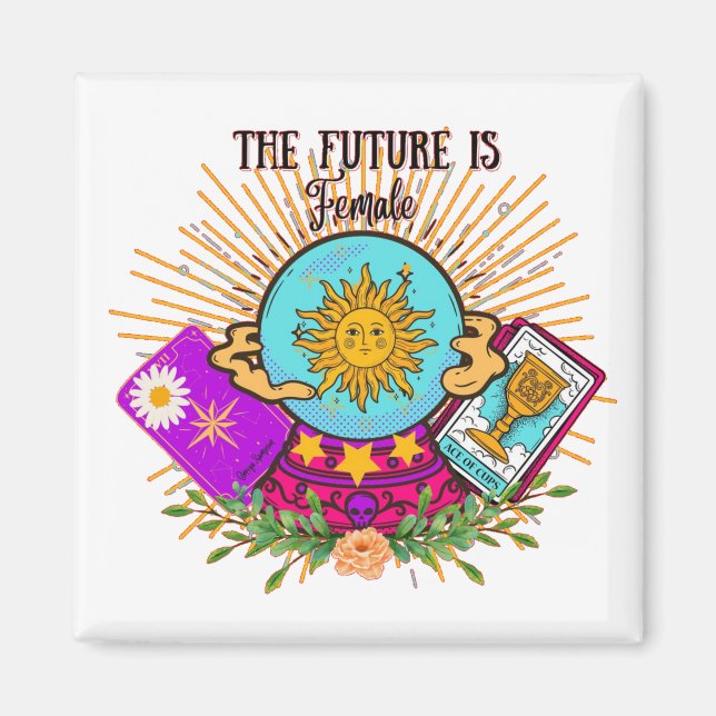 The Future is Female Crystal Ball Magnet (Front)