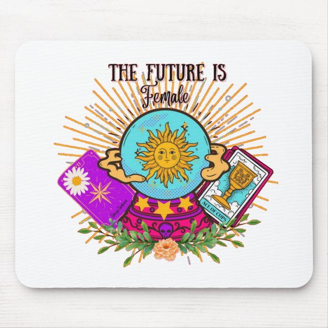 The Future is Female Crystal Ball Mouse Pad (Front)