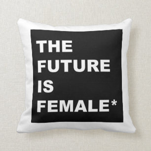The Future Is Female* Cushion