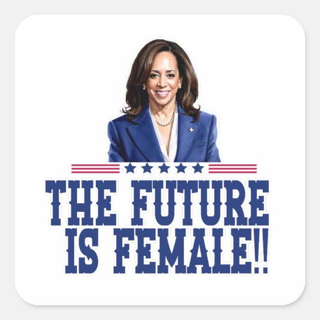 The Future Is Female Kamala Harris Square Sticker (Front)