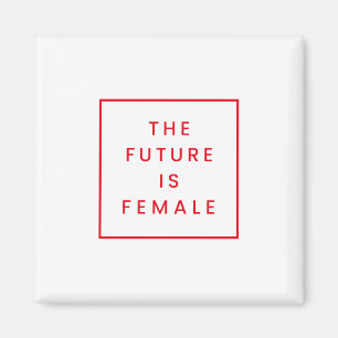 the future is female magnet