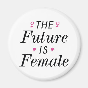 The Future Is Female Magnet