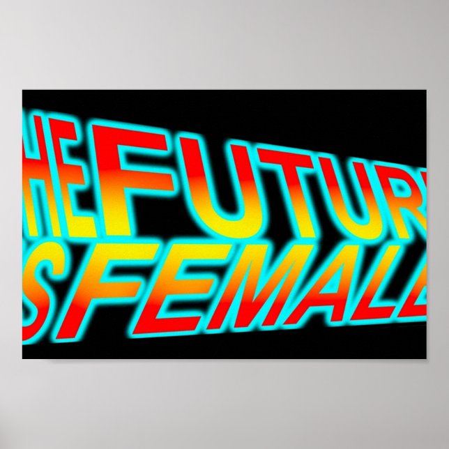 The Future is Female Poster (Front)