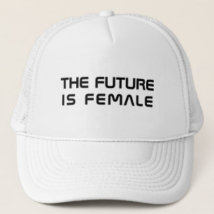 The future is female white black modern typography trucker hat