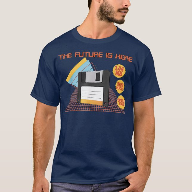 The future is here T-Shirt (Front)