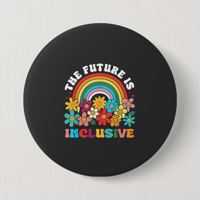 The Future Is Inclusive Pride Month LGBTQ  7.5 Cm Round Badge (Front)