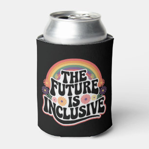 The Future is Inclusive Rainbow LGBTQ Flag Gay Can Cooler