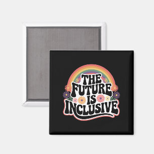 The Future is Inclusive Rainbow LGBTQ Flag Gay Magnet