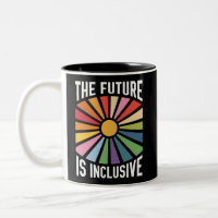 The Future is Inclusive Rainbow Pride Trans Rights