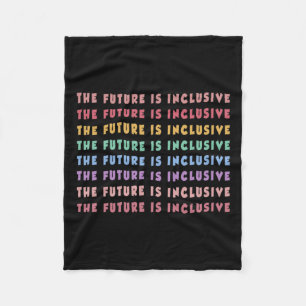The Future Is Inclusive Special Education Teacher  Fleece Blanket