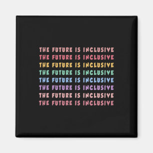 The Future Is Inclusive Special Education Teacher Magnet