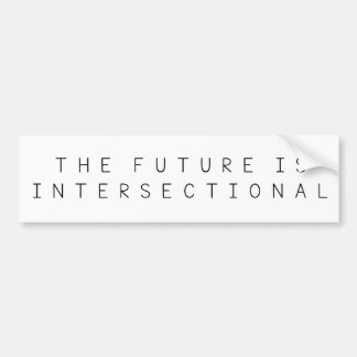 The Future is Intersectional Bumper Sticker