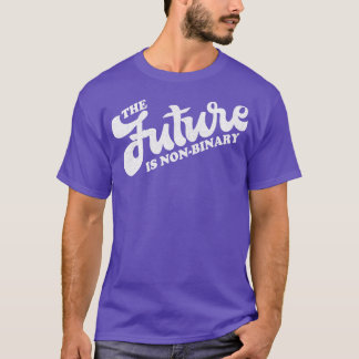 The Future Is NonBinary Gender Identity Genderquee T-Shirt