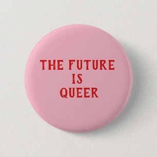 the future is queer button