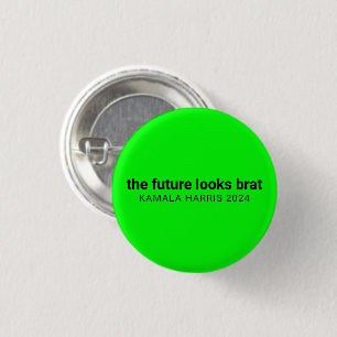 The future looks brat kamala harris 2024 neon 3 cm round badge