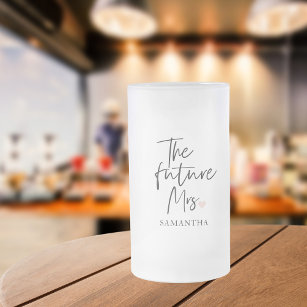 The Future Mrs and Your Name   Modern Beauty Gift Frosted Glass Beer Mug