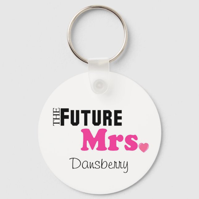 The Future Mrs. Custom Keychain (Front)