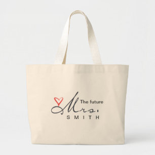 The future Mrs. - customise your own! Large Tote Bag