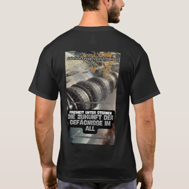 The Future of Space Prisons T-Shirt (Back)