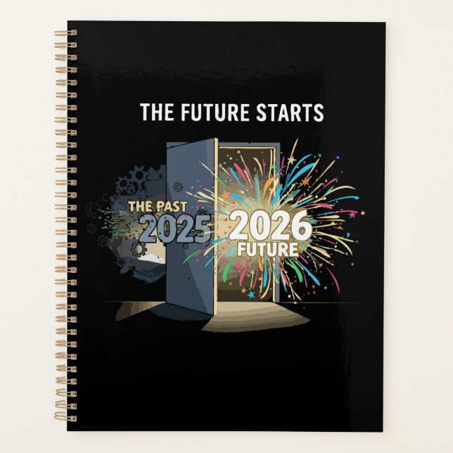 The Future Starts | Happy New Year 2026  Planner (Front)