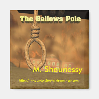 "The Gallows Pole" Magnet