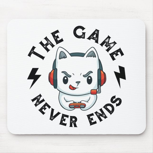 The Game never ends Mouse Pad (Front)
