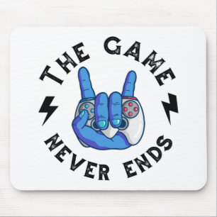 The Game never ends Mouse Pad