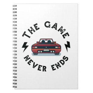 The Game never ends Notebook