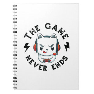 The Game never ends Notebook