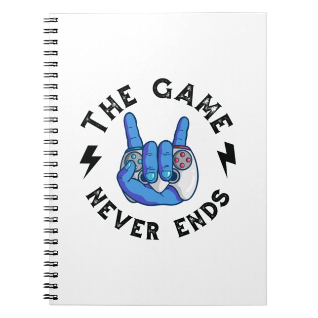 The Game never ends Notebook (Front)