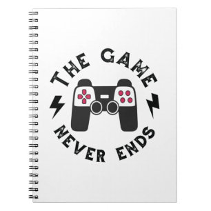 The Game never ends Notebook
