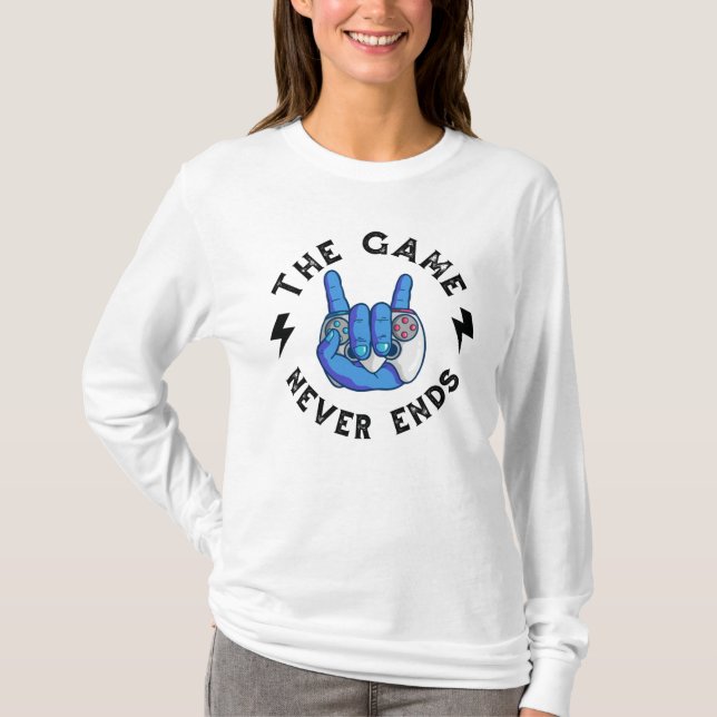 The Game never ends T-Shirt (Front)
