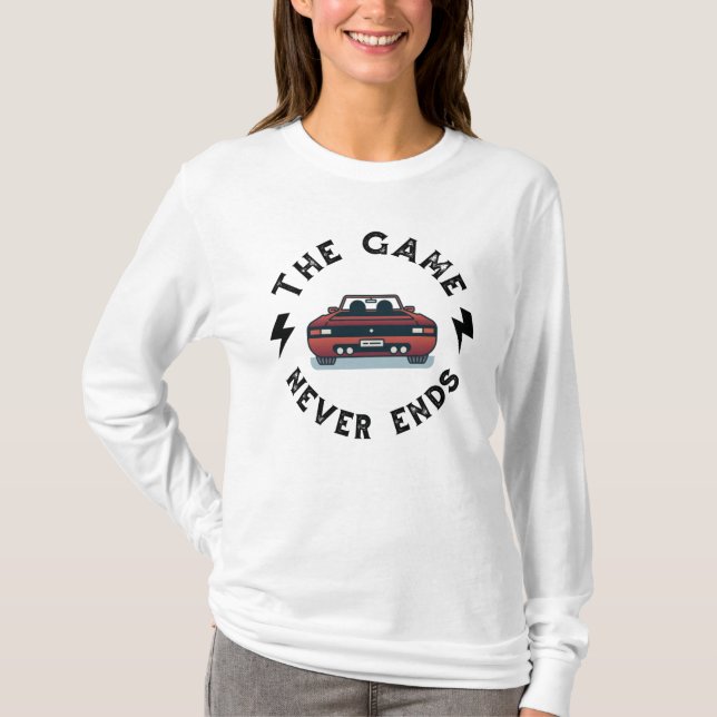 The Game never ends T-Shirt (Front)