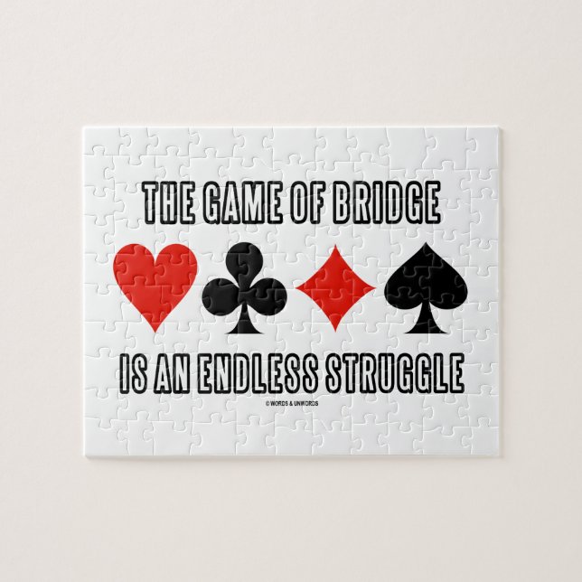 The Game Of Bridge Is An Endless Struggle Jigsaw Puzzle (Horizontal)