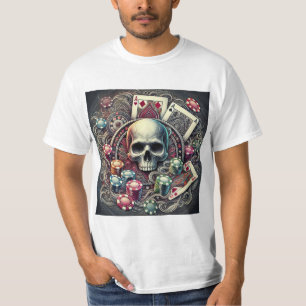 The Game of Death: Skull and Gambling T-Shirt