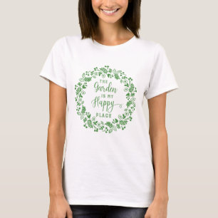 The Garden is My Happy Place Green T-Shirt