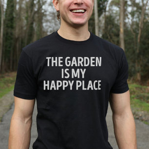 The Garden Is my Happy Place T-Shirt