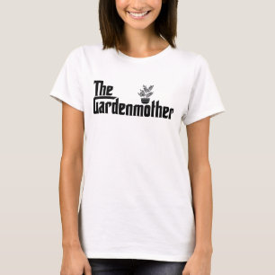The Garden Mother / Flower Gardener mum T-Shirt