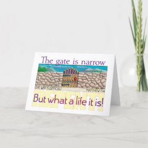 The Gate is narrow Holiday Card