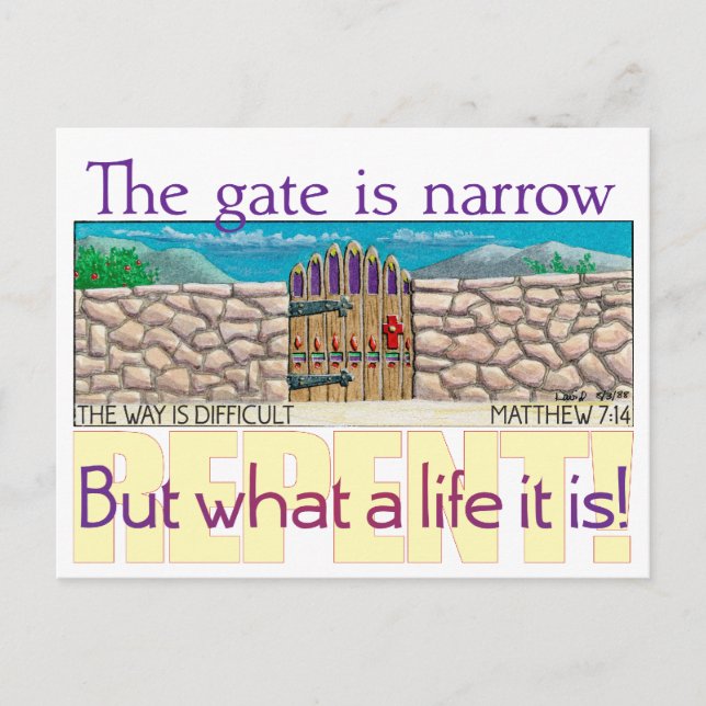 The gate is narrow postcard (Front)
