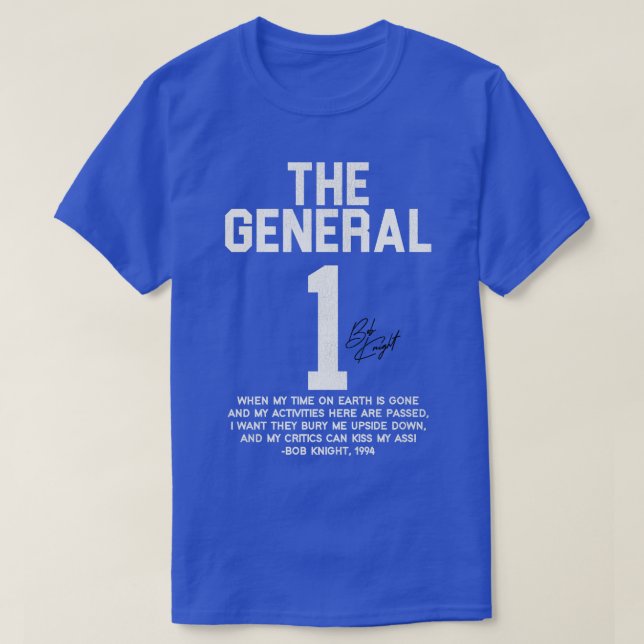 The General Jersey Bobby Knight Quote T-Shirt (Design Front)