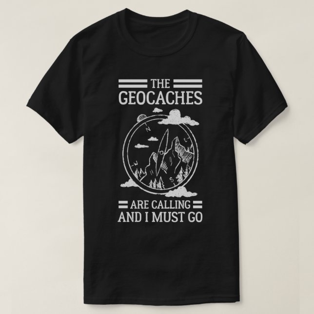 The Geocaches Are Calling And I Must Go Pullover  (Design Front)