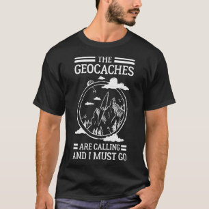 The Geocaches Are Calling And I Must Go Pullover 