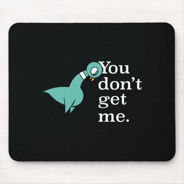 The Geon You Dont Get Me Kids Smoke G  Mouse Pad (Front)