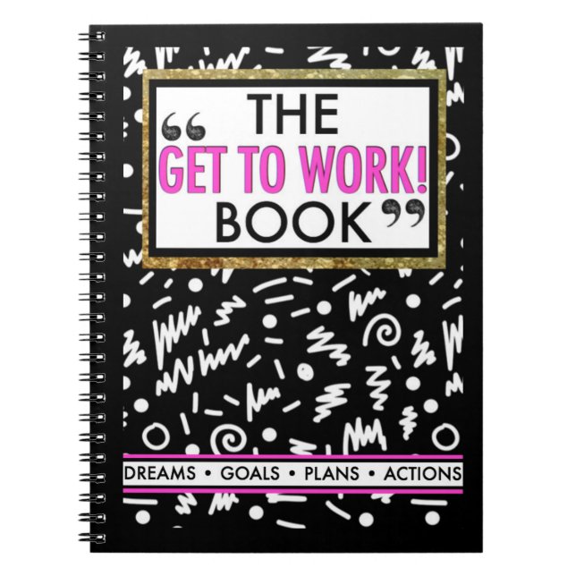 The "GET TO WORK" Book (Front)
