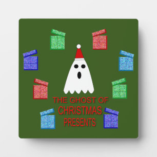 The Ghost of Christmas Presents Funny Plaque
