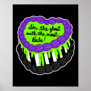 The Ghost With The Most Babe Halloween Cake Design Poster