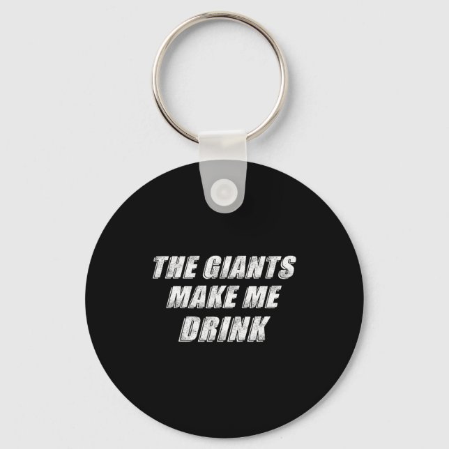 The Giants Make Me Drink Funny  Key Ring (Front)