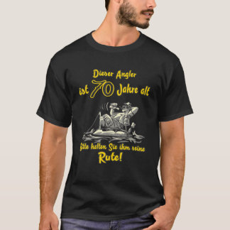 The Gift For Anglers - 70 Years Old T-Shirt